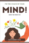 Image for I&#39;m the Coach of Your Mind!