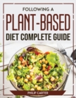 Image for Following A Plant-Based Diet Complete Guide
