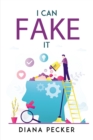 Image for I Can Fake It