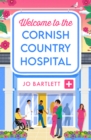 Image for Welcome to the Cornish Country Hospital