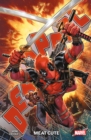 Image for DeadpoolVol. 1,: Meat cute