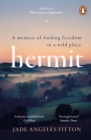 Image for Hermit  : a memoir of finding freedom in a wild place