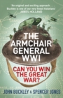 Image for The Armchair General World War One: Can You Win the Great War?
