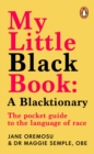 Image for My Little Black Book: A Blacktionary : The Pocket Guide to the Language of Race