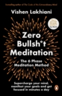 Image for Zero bullsh*t meditation  : the 6 phase meditation method