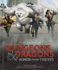 Image for The Art of Making Dungeons &amp; Dragons - Honor Among Thieves