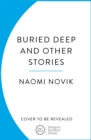 Image for Buried Deep and Other Stories