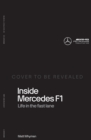 Image for Inside Mercedes F1 : Life in the Fast Lane of Formula One