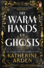 Image for The Warm Hands of Ghosts