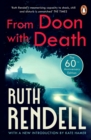 Image for From Doon With Death : (A Wexford Case) The brilliantly chilling and captivating first Inspector Wexford novel from the award-winning Queen of Crime