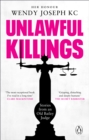 Image for Unlawful killings  : life, love and murder