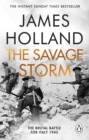 Image for The savage storm  : the heroic true story of one of the least told campaigns of WW2