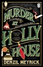 Image for Murder at Holly House : A dazzling Christmas murder mystery from the bestselling author of the DCI Daley series