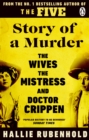 Story of a Murder : The Crime of the Century retold by the Women History Forgot
