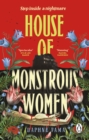 House of Monstrous Women