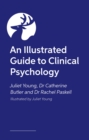 Image for An Illustrated Guide to Clinical Psychology