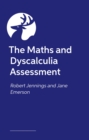 Image for The maths and dyscalculia assessment