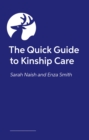 Image for The Quick Guide to Kinship Care