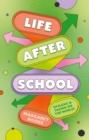 Image for Life After School