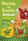 Image for Starving the Gremlin Workbooks for Ages 5-9