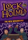 Image for Lock and Holmes and the case of the new neighbours