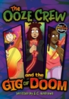 Image for The Ooze Crew and the gig of doom