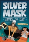 Image for Silver Mask Saves the Day
