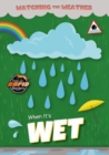 Image for When It&#39;s Wet