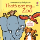 Image for That&#39;s not my... Zoo