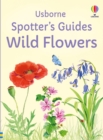 Image for Spotter&#39;s Guides: Wild Flowers