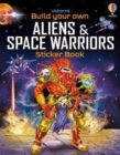 Image for Build Your Own Aliens and Space Warriors Sticker Book
