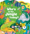 Image for Who&#39;s in the Jungle Today?