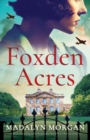 Image for Foxden Acres : A heart-wrenching and unforgettable World War 2 historical novel