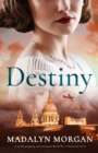 Image for Destiny : A totally gripping and emotional World War 2 historical novel