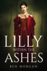 Image for Lilly Within the Ashes