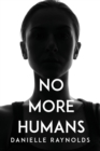 Image for No More Humans