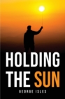 Image for Holding The Sun