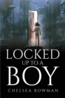 Image for Locked Up To A Boy
