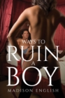 Image for Ways to Ruin a Boy