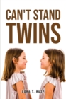 Image for Can&#39;t Stand Twins