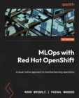 Image for MLOps with Red Hat OpenShift: A cloud-native approach to machine learning operations