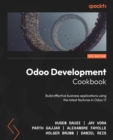Image for Odoo Development Cookbook: Build Effective Business Applications Using the Latest Features in Odoo 17