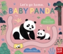 Image for Let&#39;s Go Home, Baby Panda
