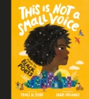 Image for This Is Not A Small Voice