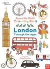 Image for British Museum: Around the World Colouring: London Through the Ages