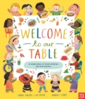 Image for Welcome to Our Table: A Celebration of What Children Eat Everywhere