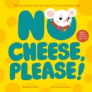 Image for No Cheese, Please!