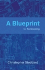 Image for A Blueprint for Fundraising