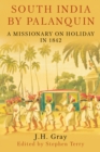 Image for South India by palanquin  : a missionary on holiday in 1842