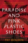 Image for Paradise and Pink Plastic Shoes